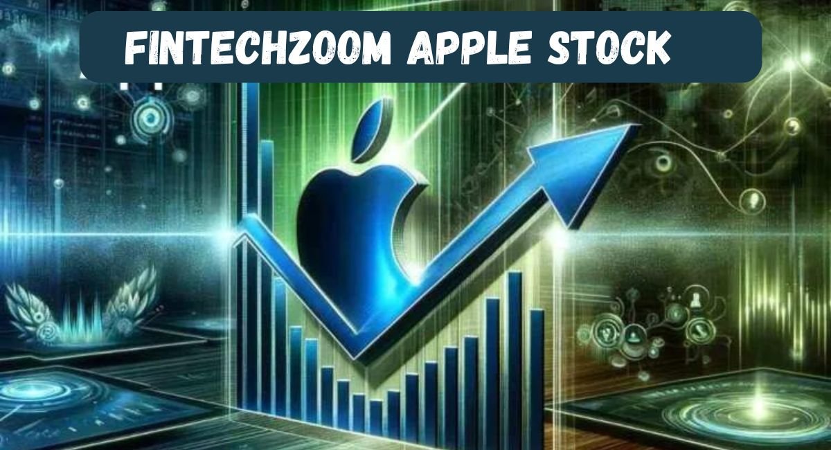 FintechZoom Apple Stock: A Comprehensive Analysis